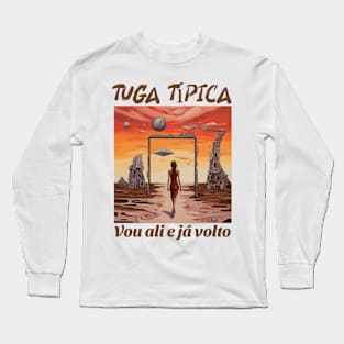 Vou ali e já volto, v2 Long Sleeve T-Shirt